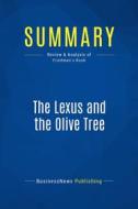 Ebook Summary: The Lexus and the Olive Tree di BusinessNews Publishing edito da Business Book Summaries