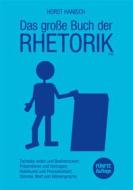 Ebook Das große Buch der Rhetorik 2100 di Horst Hanisch edito da Books on Demand