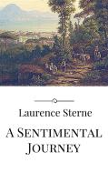 Ebook A Sentimental Journey di Laurence Sterne edito da Laurence Sterne