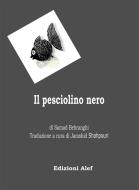 Ebook Il Pesciolino Nero di Jamshid Shahpouri edito da Edizioni Alef