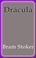 Ebook Drácula di Bram Stoker edito da Bram Stoker