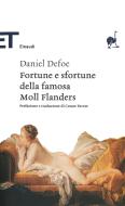Ebook Fortune e sfortune della famosa Moll Flanders di Defoe Daniel edito da Einaudi