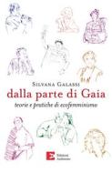 Ebook Dalla parte di Gaia di Galassi Silvana edito da Edizioni Ambiente