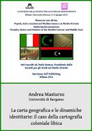 Ebook La carta geografica e le dinamiche identitarie il caso della cartografia coloniale libica di Andrea Masturzo edito da Andrea Masturzo