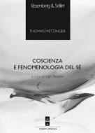 Ebook Coscienza e fenomenologia del sé di Metzinger Thomas edito da Rosenberg & Sellier