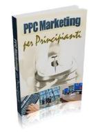 Ebook PPC - Capire e Comprendere il Pay Per Click di Marco Beltramo edito da Marco Beltramo