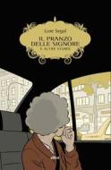 Ebook Il Il pranzo delle signore di Segal Lore edito da Elliot