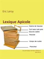 Ebook Lexique Apicole di Eric Leroy edito da Books on Demand