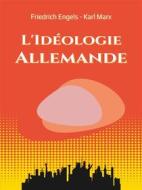 Ebook L&apos;Idéologie Allemande di Engels Marx edito da Books on Demand