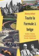 Ebook Toute la Formule 1 belge di Thierry Collard edito da Books on Demand