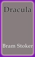 Ebook Dracula di Bram Stoker edito da Bram Stoker