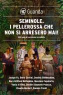 Ebook Seminole. I pellerossa che non si arresero mai! di Jacopo Fo, Doris Corsini, Daniela Baldacchino edito da Guanda