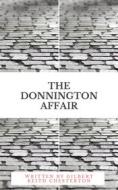 Ebook The Donnington Affair di Gilbert Keith Chesterton edito da Publisher s23237