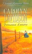 Ebook Promesse d'amore di Carolyn Davidson edito da HarperCollins Italia