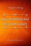 Ebook Doctor Dolittle and the Green Canary di Hugh Lofting edito da Classica Libris