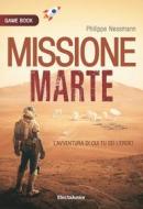 Ebook Missione su Marte di Nessmann Philippe edito da Mondadori Libri Trade Electa