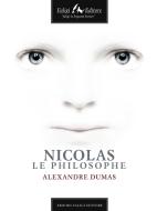 Ebook Nicolas le philosophe di Dumas Alexandre edito da Faligi Editore