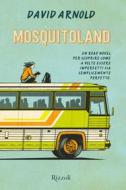 Ebook Mosquitoland di Arnold David edito da Rizzoli