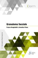 Ebook Granuloma facciale di Rongioletti Franco, Pinna Annalisa edito da SICS