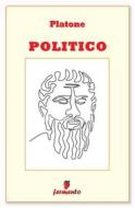 Ebook Politico - in italiano di Platone edito da Fermento