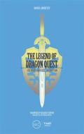 Ebook The Legend of Dragon Quest di Daniel Andreyev edito da Third Editions