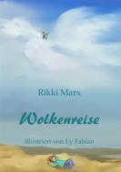 Ebook Wolkenreise di Rikki Marx edito da Books on Demand