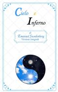 Ebook Cielo e Inferno di Emanuel Swedenborg edito da Publisher s24037