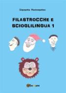 Ebook Filastrocche e scioglilingua 1 di Simonetta Mastromatteo edito da Youcanprint