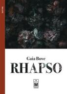 Ebook Rhapso di Gaia Bove edito da Le Mezzelane Casa Editrice