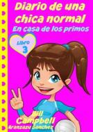 Ebook Diario De Una Chica Normal - Libro 3 di Bill Campbell edito da KC Global Enterprises Pty Ltd