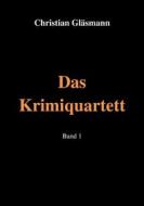 Ebook Das Krimiquartett di Christian Gläsmann edito da Books on Demand