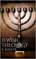 Ebook Jewish Theology di Kaufmann Kohler edito da Books on Demand