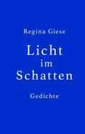 Ebook Licht im Schatten di Regina Giese edito da Books on Demand