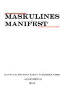Ebook Maskulines Manifest di Aristodemos Invictus edito da Books on Demand