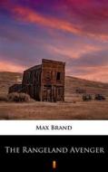 Ebook The Rangeland Avenger di Max Brand edito da Ktoczyta.pl