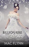Ebook Billionaire Seeking Bride #2: BBW Alpha Billionaire Romance di Mac Flynn edito da Crescent Moon Studios, Inc.