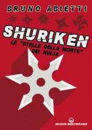 Ebook Shuriken di Bruno Abietti edito da Edizioni Mediterranee