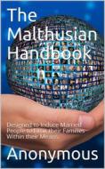 Ebook The Malthusian Handbook / Designed to Induce Married People to Limit their Families / Within their Means. di anonymous edito da iOnlineShopping.com