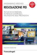 Ebook Regolazione PID di Massimiliano Veronesi edito da Franco Angeli Edizioni