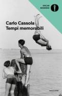 Ebook Tempi memorabili di Cassola Carlo edito da Mondadori