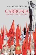 Ebook Carbonia di Balestrini Nanni edito da Bompiani