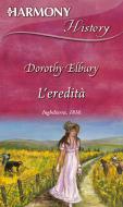 Ebook L'eredità di Dorothy Elbury edito da HarperCollins Italia