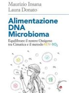 Ebook Alimentazione DNA Microbioma di Maurizio Insana, Laura Donato edito da Gabrielli Editori