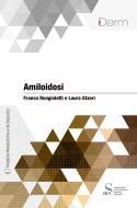 Ebook Amiloidosi di Rongioletti Franco, Atzori Laura edito da SICS