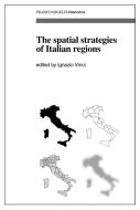 Ebook The spatial strategies of Italian regions di AA. VV. edito da Franco Angeli Edizioni