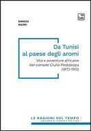 Ebook Da Tunisi al paese degli aromi di Enrico Barni edito da tab edizioni