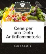 Ebook Cene Per Una Dieta Antinfiammatoria di Sarah Sophia edito da Babelcube Inc.