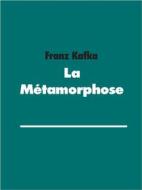 Ebook La Métamorphose di Franz Kafka edito da Books on Demand