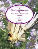 Ebook Buongiorno Lacus Benacus - Lago di Garda - Gardasee di Heike Hagenmaier edito da Books on Demand