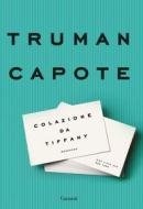 Ebook Colazione da Tiffany di Truman Capote edito da Garzanti